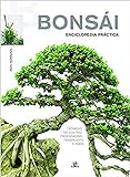 Bonsái Enciclopedia Práctica (Manuales de Jardinería)